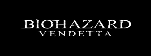 BIOHAZARD：VENDETTA