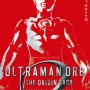 ガイとジャグラーの始まりの物語『ウルトラマンオーブ THE ORIGIN SAGA』