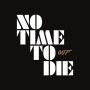 007シリーズ最新第25作のタイトルは『NO TIME TO DIE（原題）』